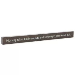 Hallmark Nursing Takes Strength Wood Quote Sign, 23.5x2