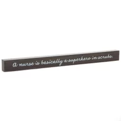 Hallmark Nurse Is Superhero In Scrubs Wood Quote Sign, 23.5x2