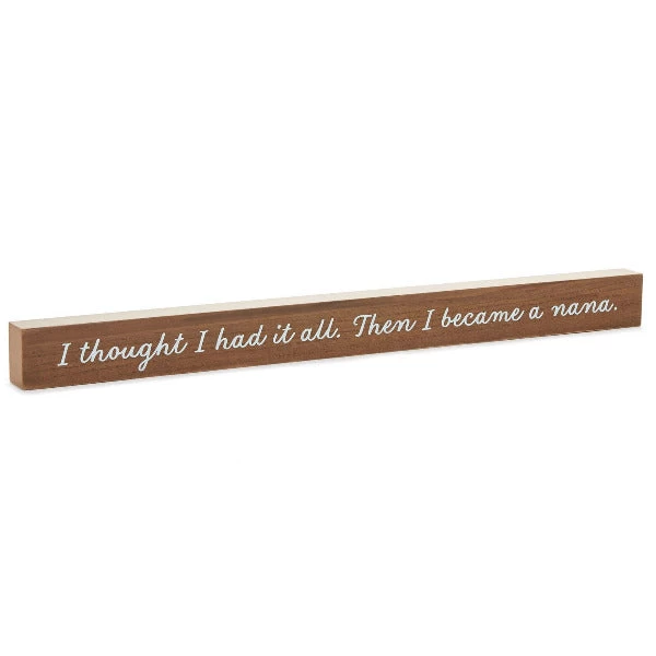 Hallmark Then I Became A Nana Wood Quote Sign, 23.5x2 1 Hallmark Then I Became A Nana Wood Quote Sign, 23.5x2